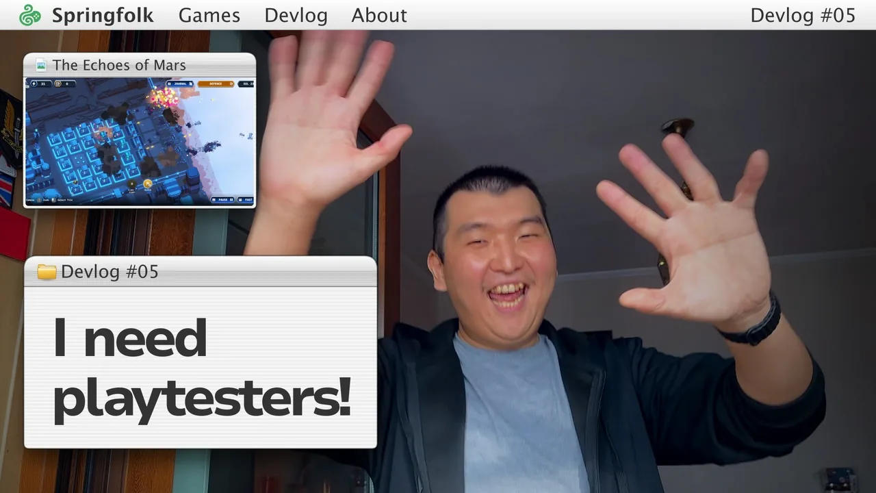 Я машу в камеру, рядом окно с надписью «I need playtesters!» и кадр из «Эха Марса».